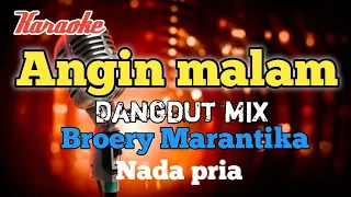 Download Angin malam Broery Marantika Karaoke Dangdut mix nada pria MP3