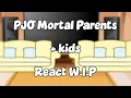 PJO Mortal Parents Kids React W I P Aka Annabeth Chase