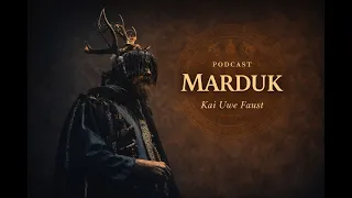 PodCast By Kai Uwe Faust | Marduk