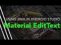 Edit Text using Java in - studio Must Watch to be Android Developer
