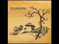 Himalayans - Round Here