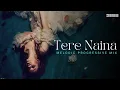 Download Lagu Tere Naina - Debb Remix | Melodic Progressive | Chandni Chowk To China | Akshay Kumar | Deepika P