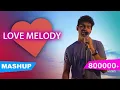 Download Lagu Love Melody Mashup | Tamil | Joshua Aaron