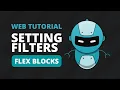 MyFlexHelper Setting Filters For Grabbing Flex Blocks
