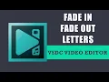 VSDC Tutorial Fade In Fade Out Letters