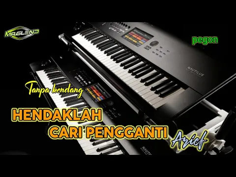 Download MP3 Hendaklah Cari Pengganti(Arief)~Tanpa kendang~Dangdut Koplo Jaranan