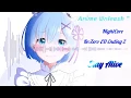 Re:Zero ED Ending 2 Full ♪Emilia (Rie Takahashi) Stay Alive[NightCore-Male version]