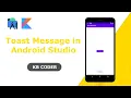 Toast Message Using Kotlin in Android Studio