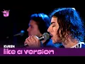 Download Lagu Kuren - 'Never Enough' Ft. Sam Phay (live for Like A Version)