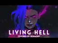 Download Lagu Living Hell || Bella Poarch Cover by Reinaeiry