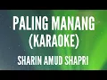 Download Lagu Paling Manang [Official Karaoke] ~ Sharin Amud Shapri