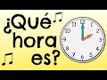 Cancion - Que hora es Telling Time song
