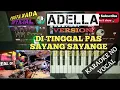 DI TINGGAL PAS SAYANG SAYANGE KARAOKE | REAL LIVE SAMPLING KORG PA700
