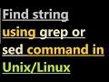 Find string using grep or sed command in Unix