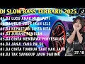 KUMPULAN DJ SLOW FULL BASS TERBARU 2025 DJ KUPU KUPU TERBANG MELAYANG DJ UBUR UBUR IKAN LELE