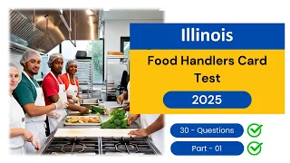 Illinois Food Handlers Card Test 2025 Questions Answers