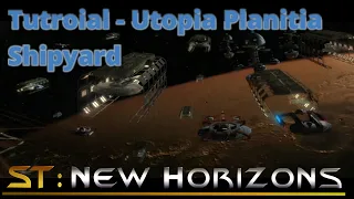 stnh tutorial utopia planitia shipyard