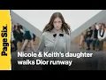Sunday Rose walks the Dior runway after parents Nicole Kidman and Keith Urban split