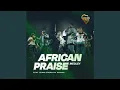 Download Lagu African Praise Medley