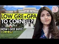 How I got into Cornell MBA with a LOW GRE and LOW GPA My Strategy