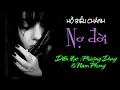 Download Lagu NỢ ĐỜI của Hồ Biểu Chánh, diễn đọc Phượng Dung \u0026 Nam Phong