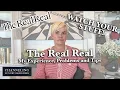 The Real Real - Where Do I Start My Personal Experience Issues with TRR Tips to Consigning