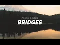 Download Lagu Aisha Badru - Bridges [LYRICS]