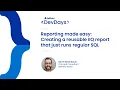 Developer Days 2023 - IdentityIQ Creating a Reusable IIQ Report That Just Runs Regular SQL