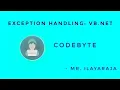 EXCEPTION HANDLING VB NET MR ILAYARAJA