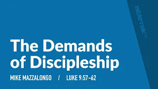 The Demands of Discipleship