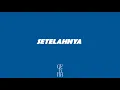 Download Lagu GEURA - SETELAHNYA (Official Instrumental Lyric Video)