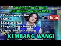 Download Lagu KEMBANG WANGI - NGOPI MASZEH - Full Album Terbaru  Difarina Indra Adella - OM ADELLA 2023