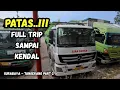 Download Lagu FULL PERJALANAN // PATAS KEJAR TARGET KILOMETER