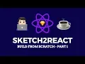 Sketch2React - Building Something From Scratch