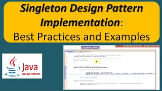 Singleton Design Pattern Implementation Best Practices and Examples