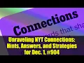Unraveling NYT Connections Hints Answers and Strategies for Dec 1