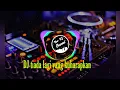 Download Lagu DJ remix tiada lagi yang kuharapkan