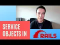 Service Objects in Ruby on Rails as I see them