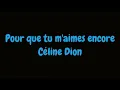 Celine Dion - Pour que tu m'aimes encore (Lyrics/Paroles HD)