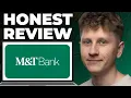 M T Bank Honest Review - Watch Before Using