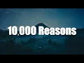 Download Lagu 10000 Reasons ~ Matt Redman || \