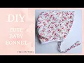 How to sew SUPER CUTE BABY BONNET 3-6 BABY BONNET PATTERN