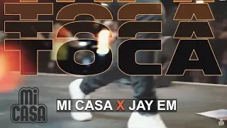 mi casa ft jay em toca official music video 
