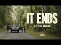 It Ends - Trailer