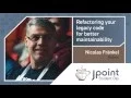 Nicolas Frankel Refactoring your legacy code for better maintainability