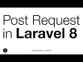 Post Request in Laravel Laravel Tutorial Laravel 8 Tutorial