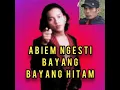 Download Lagu Abiem Ngesti [Bayang-Bayang Hitam]