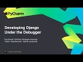 Developing Django Under the Debugger