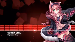 Download ▶Nightcore ★ Sorry Girl MP3
