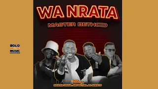 master betho wa nrata ft master chuza x jeff butler u0026 dj janisto official audio 